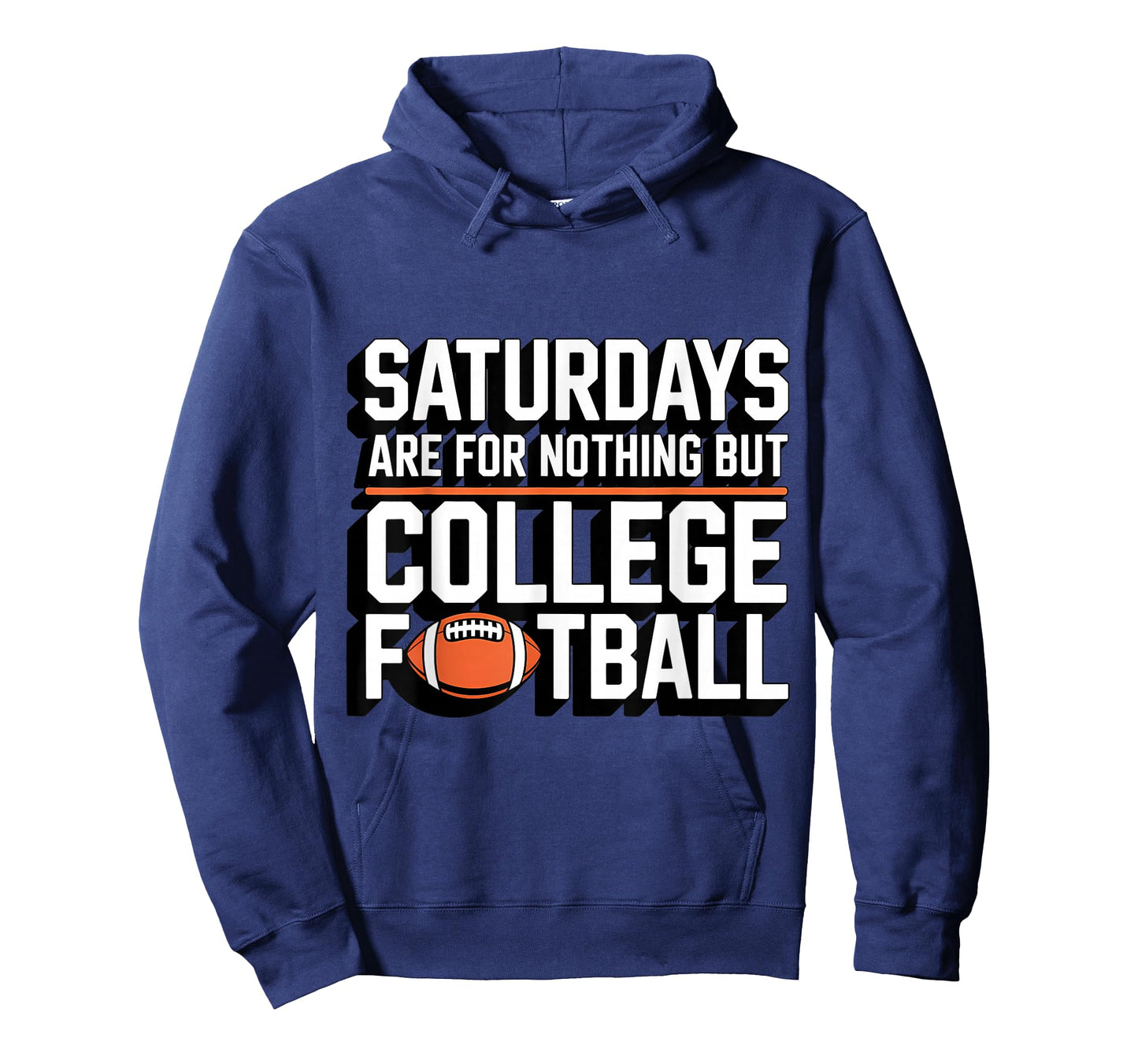 Saturdays are for Nothing But College Football T-Shirt