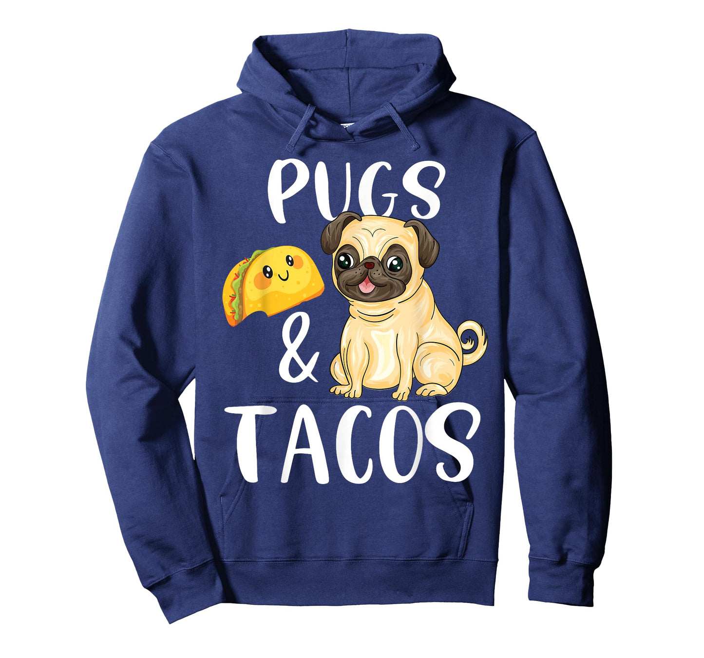 Pugs and Tacos Funny Pug and Tacos Gift Funny Dog Lover Men Women Kids T-Shirt
