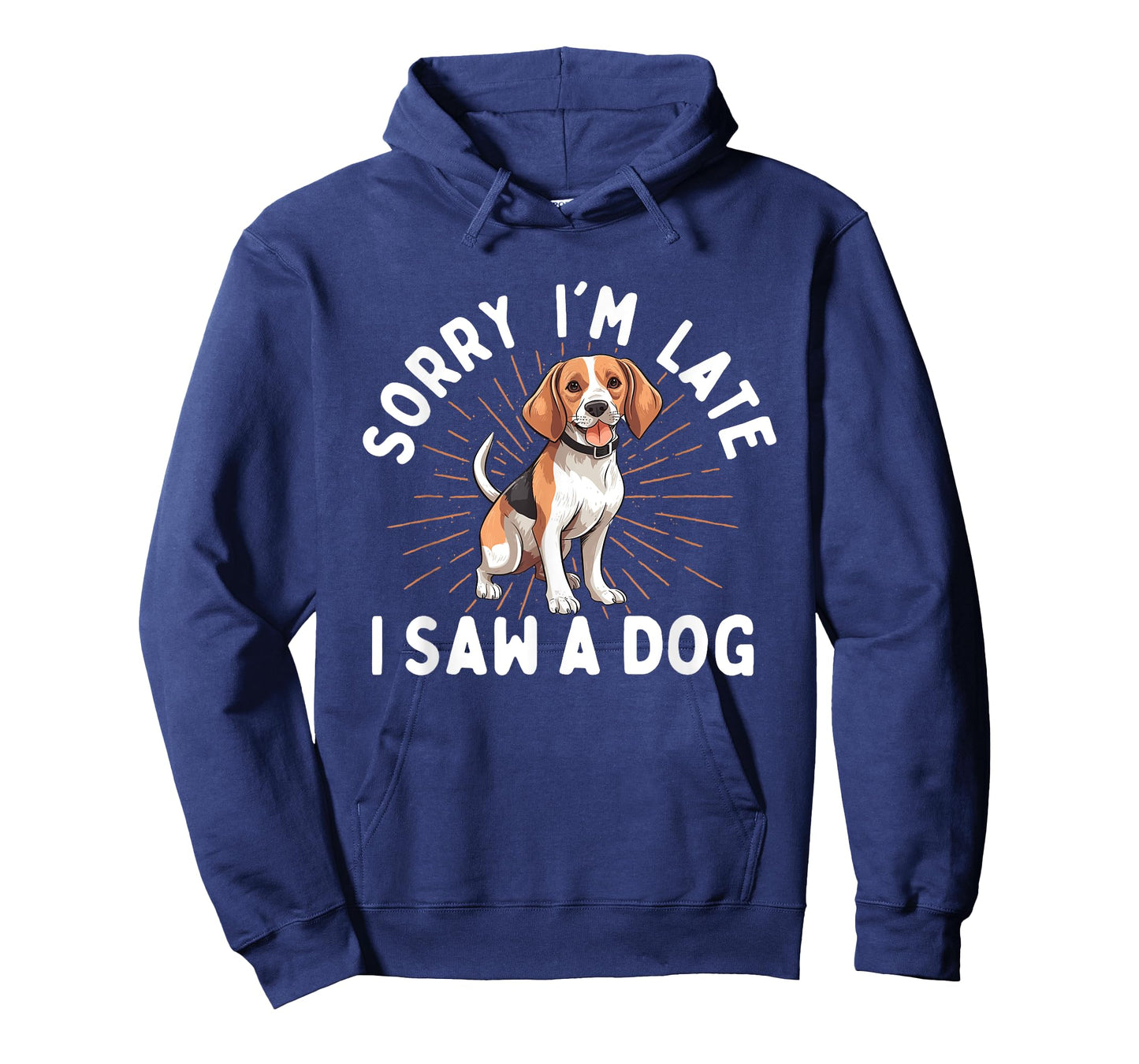 Sorry I'm Late I Saw A Dog - Animal Rescue & Adoption T-Shirt for Men Women Girls Kids