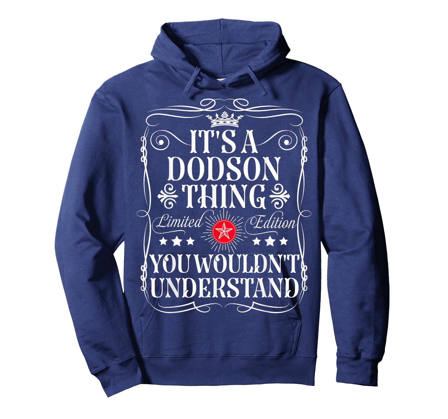 Dodson Name Its A Dodson Thing You Wouldn't Understand T-Shirt