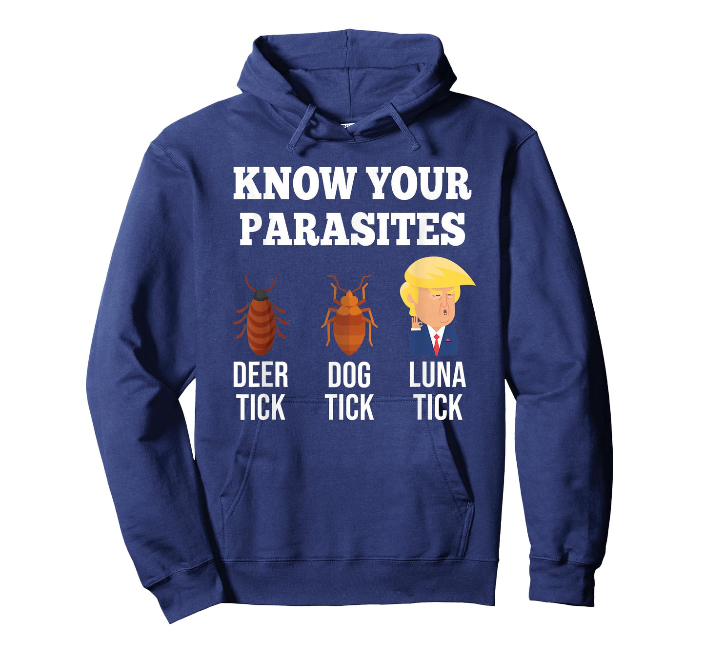 Know Your Parasites Anti-Trump Funny TICK Resist T-Shirt