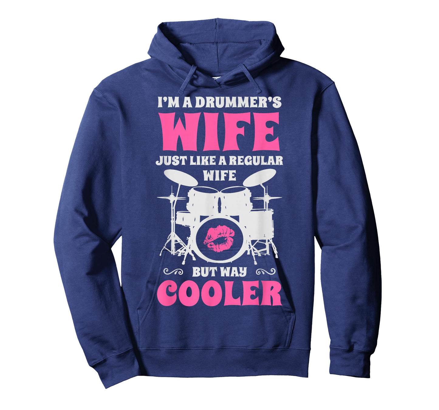 I'm A Drummer's Wife Just Like A Regular Wife But Way Cooler T-Shirt