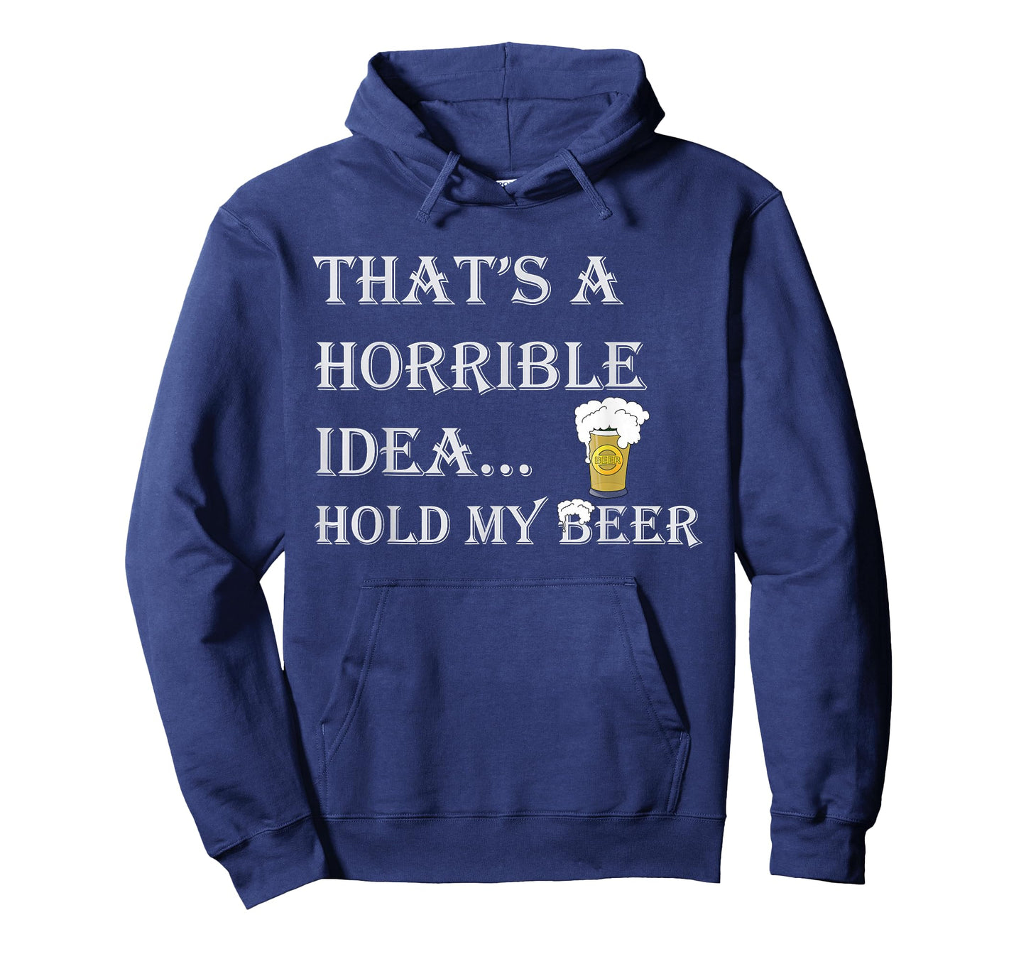 Horrible Idea Hold My Beer Drinking Funny Adult Humour July 4 T-Shirt