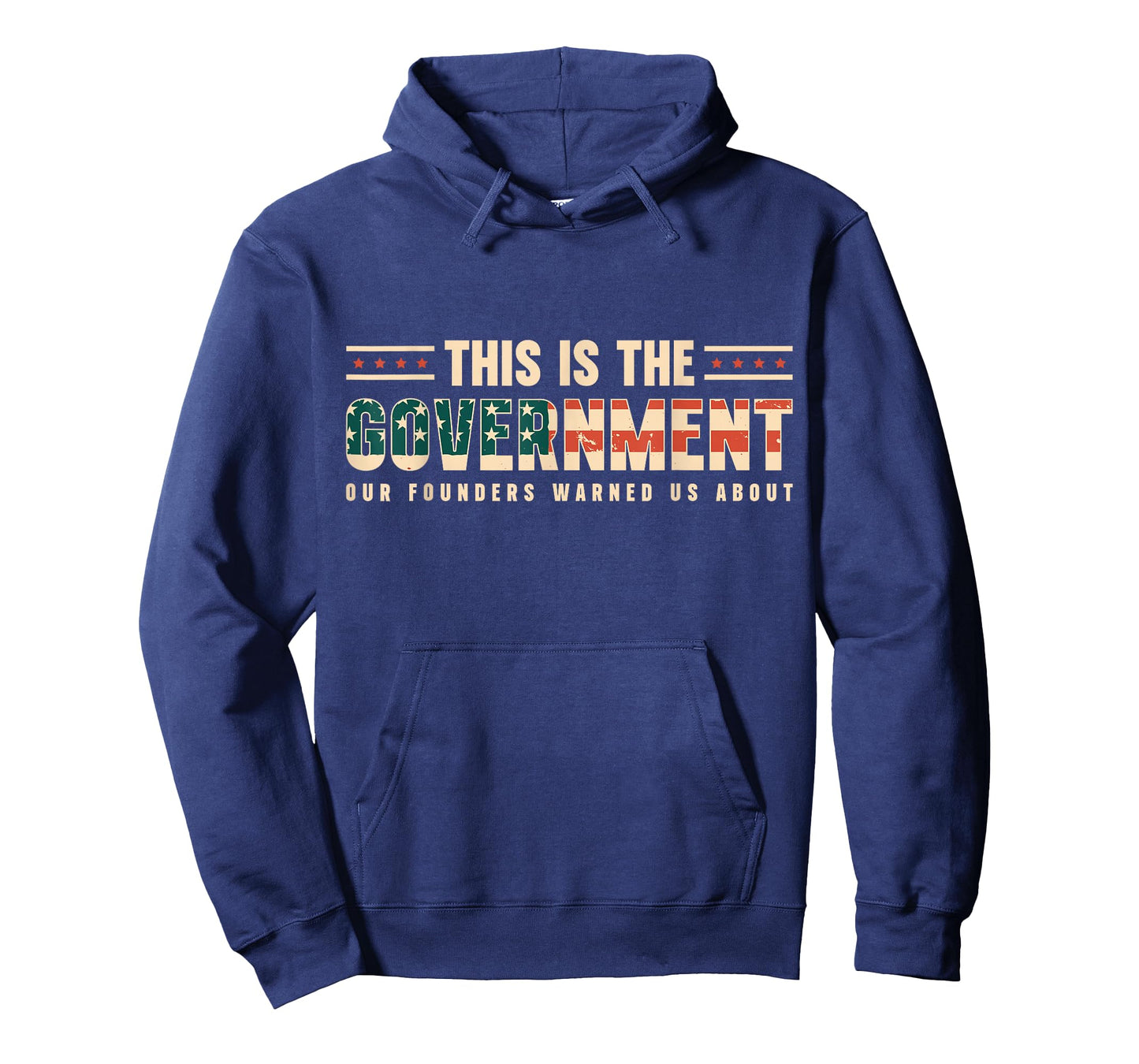 THIS IS THE GOVERNMENT OUR FOUNDERS WANTED US ABOUT T-Shirt