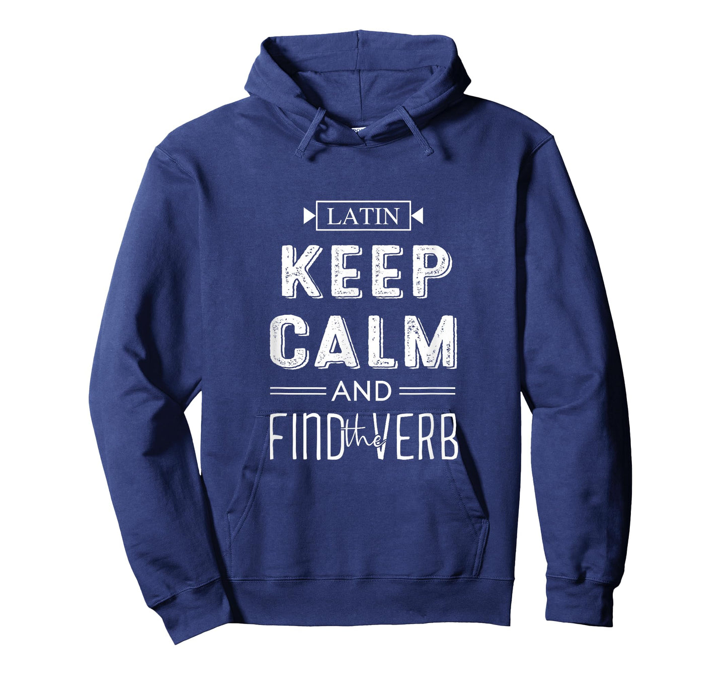 Latin Keep Calm And Find The Verb Latin Language Teacher T-Shirt