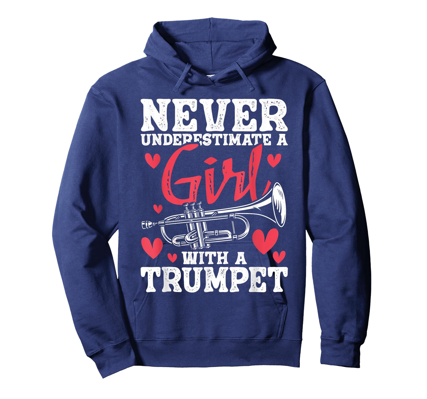 Never Underestimate A Girl With A Trumpet - Trumpeter Music T-Shirt
