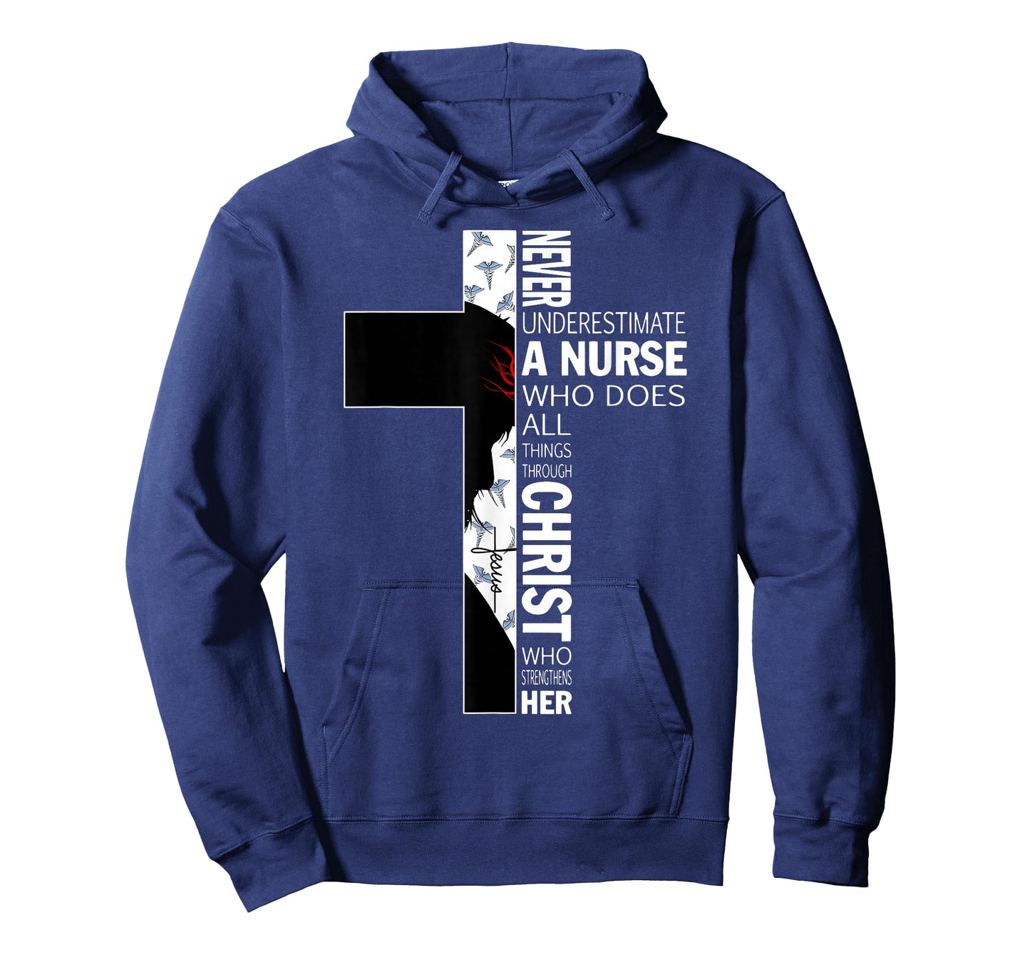 Cross Never Underestimate A Nurse Christ Bibles Jesus T-Shirt