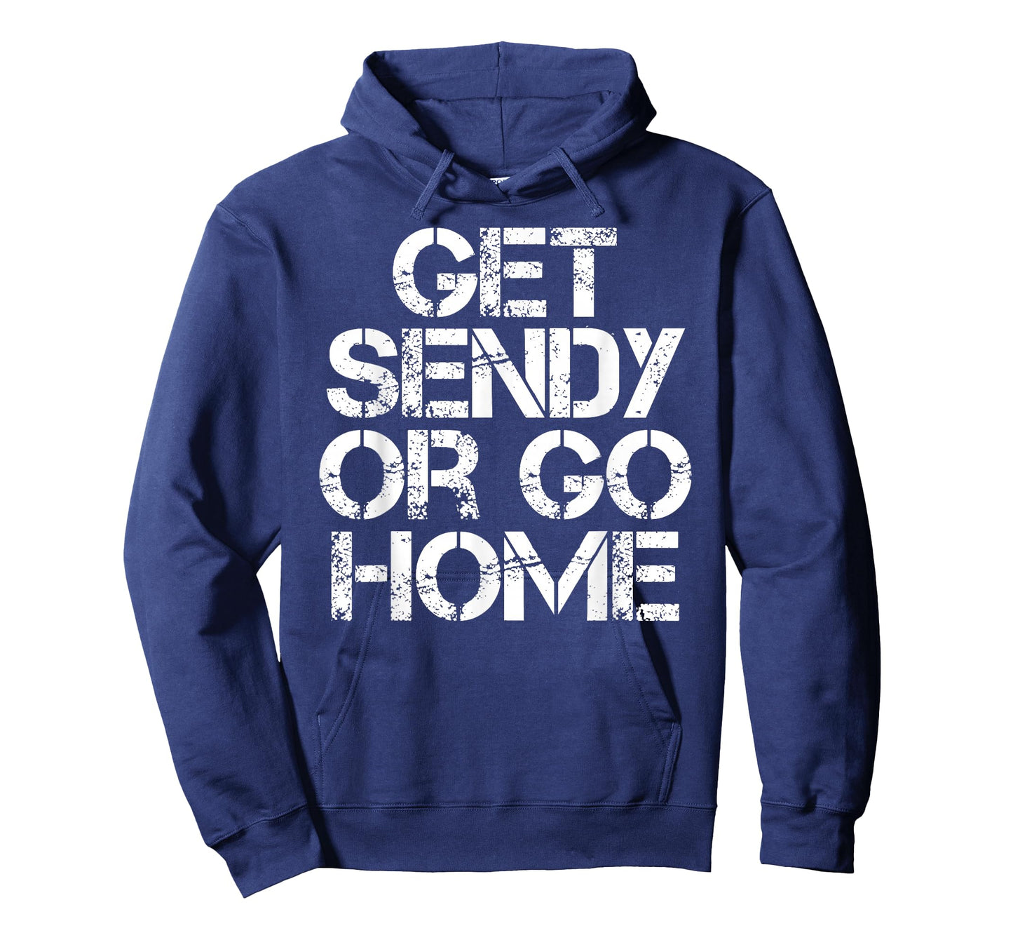 Funny Let's Get Sendy or Go Home Extreme Action T-Shirt