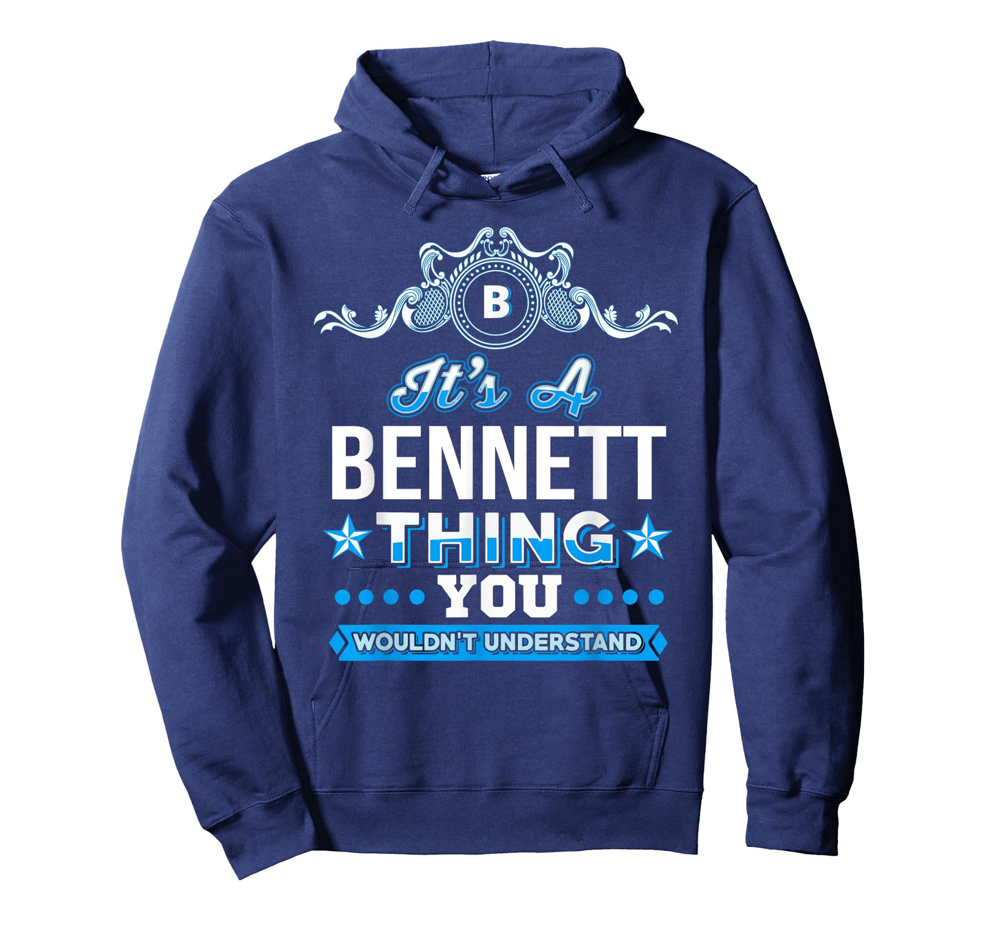 It's A Bennett Thing You Wouldn't Understand T-Shirt