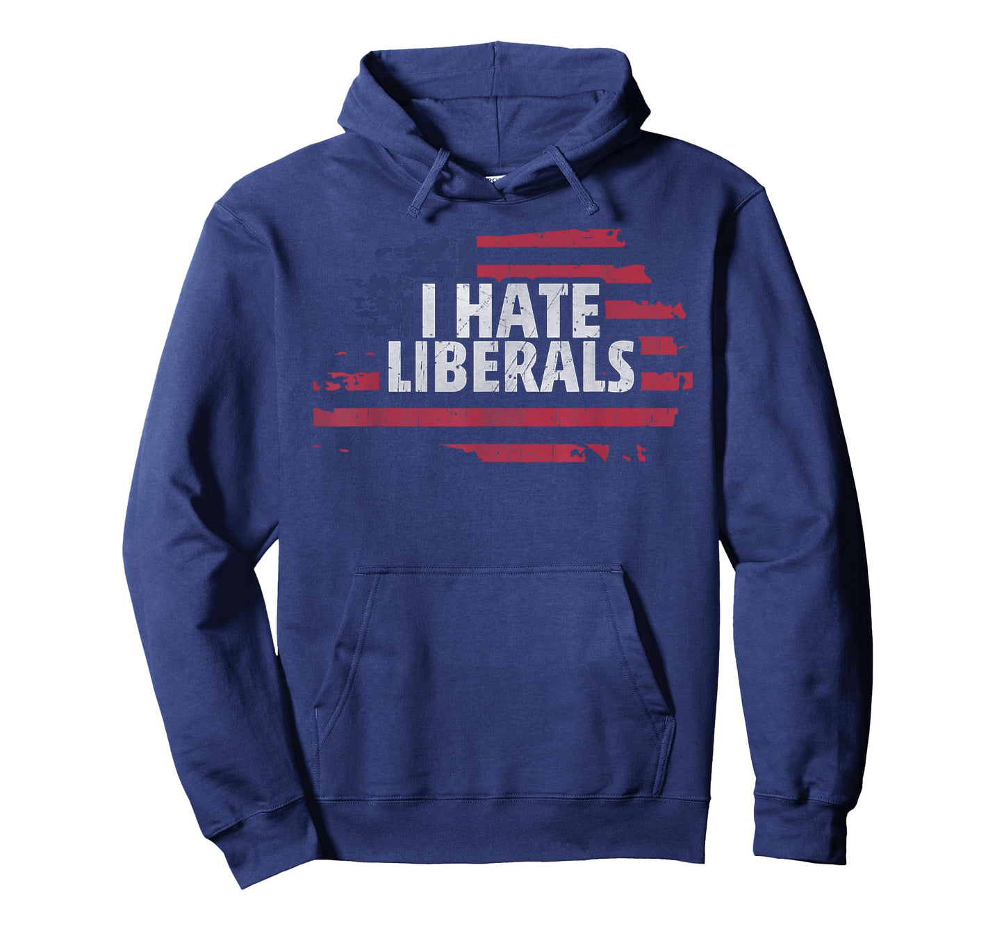I Hate Liberals - Pro Conservative Republican T-Shirt