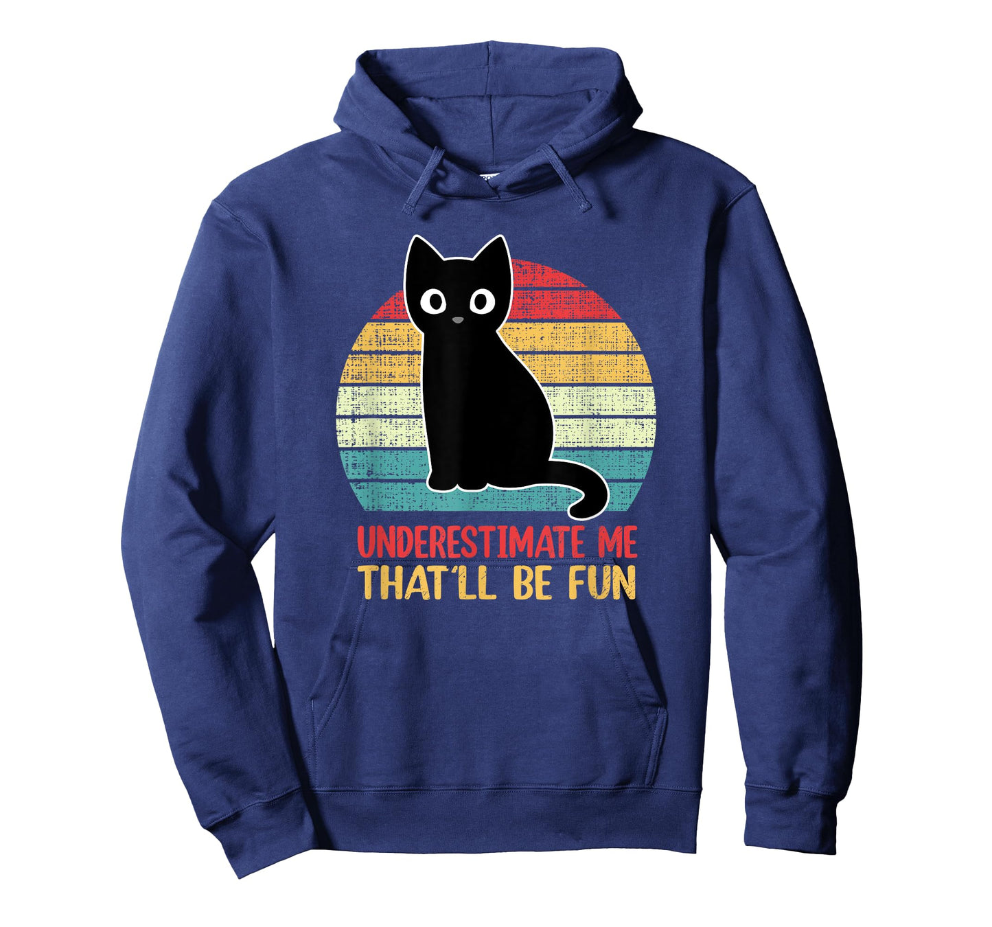 Underestimate Me That'll Be Fun Vintage Black Cat Men Women T-Shirt