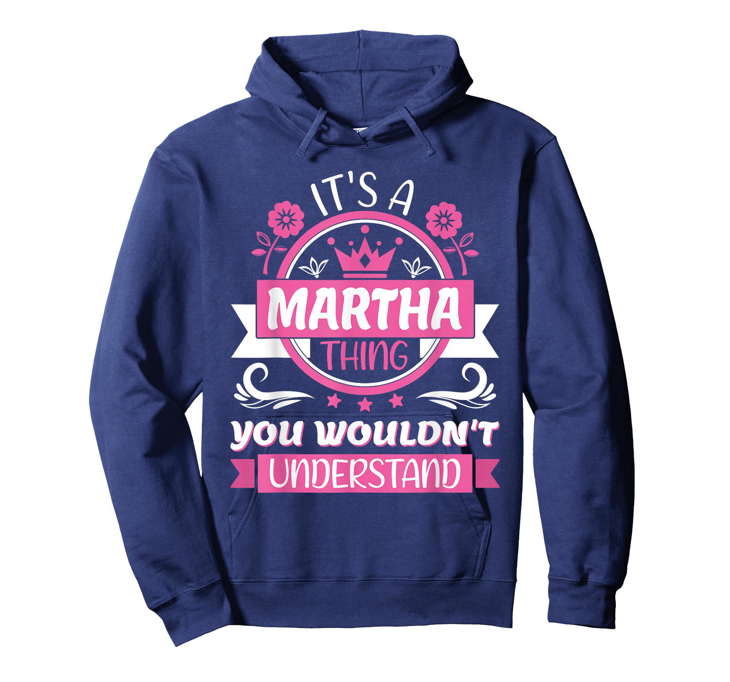 Martha Name | It's a Martha Thing You Wouldn't Understand T-Shirt