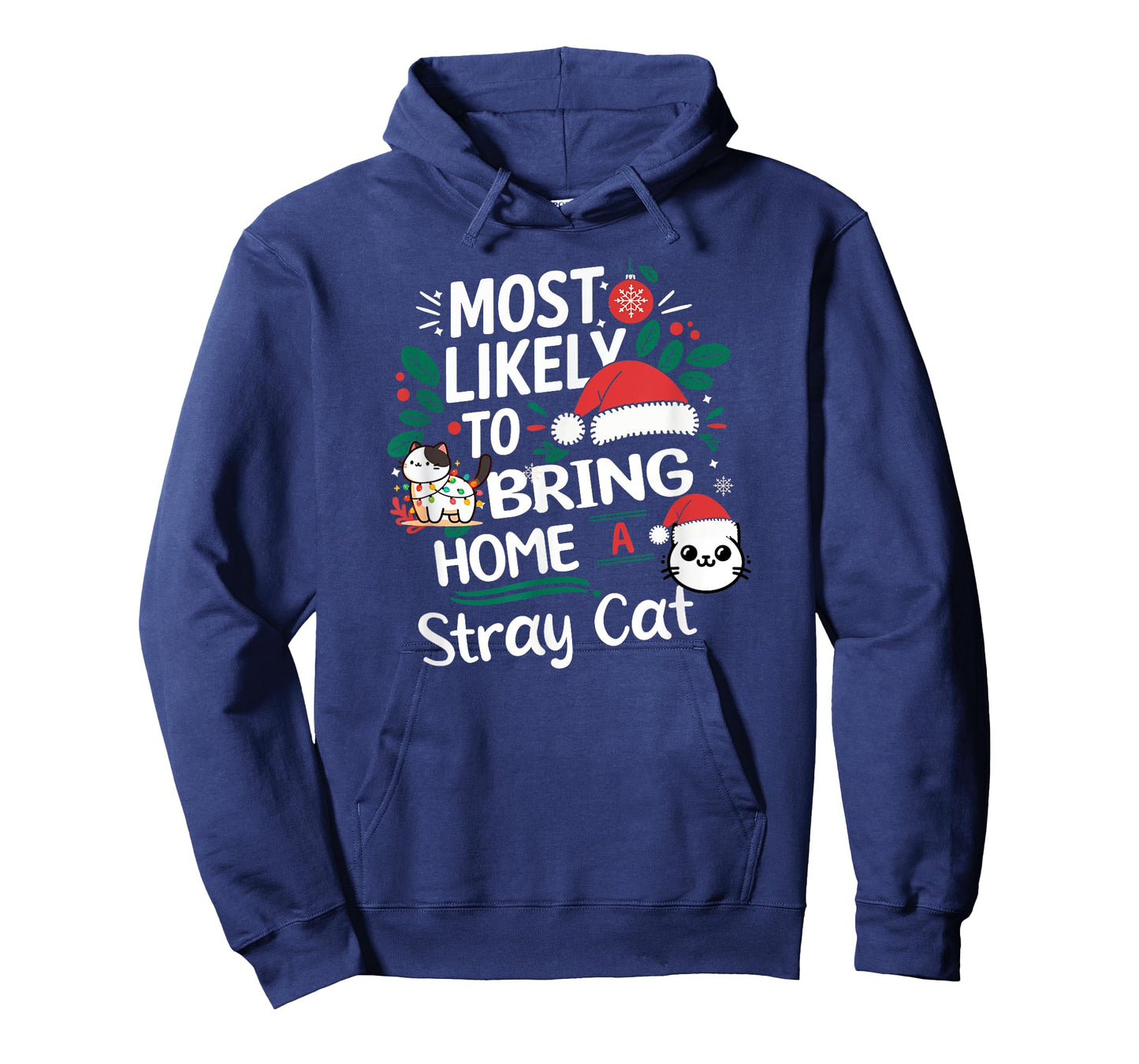 Funny Christmas Most Likely to Bring Home A Stray Cat T-Shirt