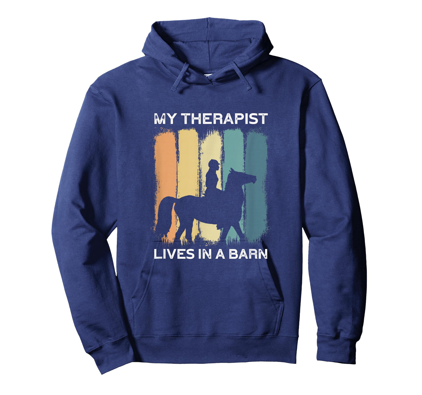 My Therapist Lives In A Barn I Equestrian Lovers T-Shirt