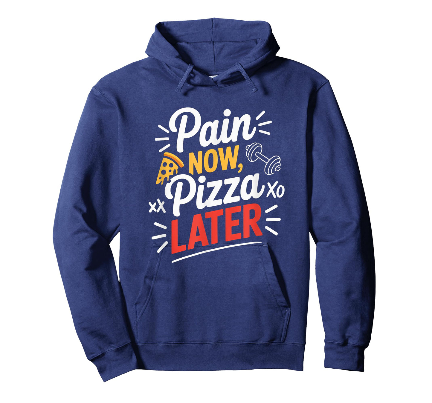 Pain Now Pizza Later Fitness Funny Gym Workout for Men Women T-Shirt
