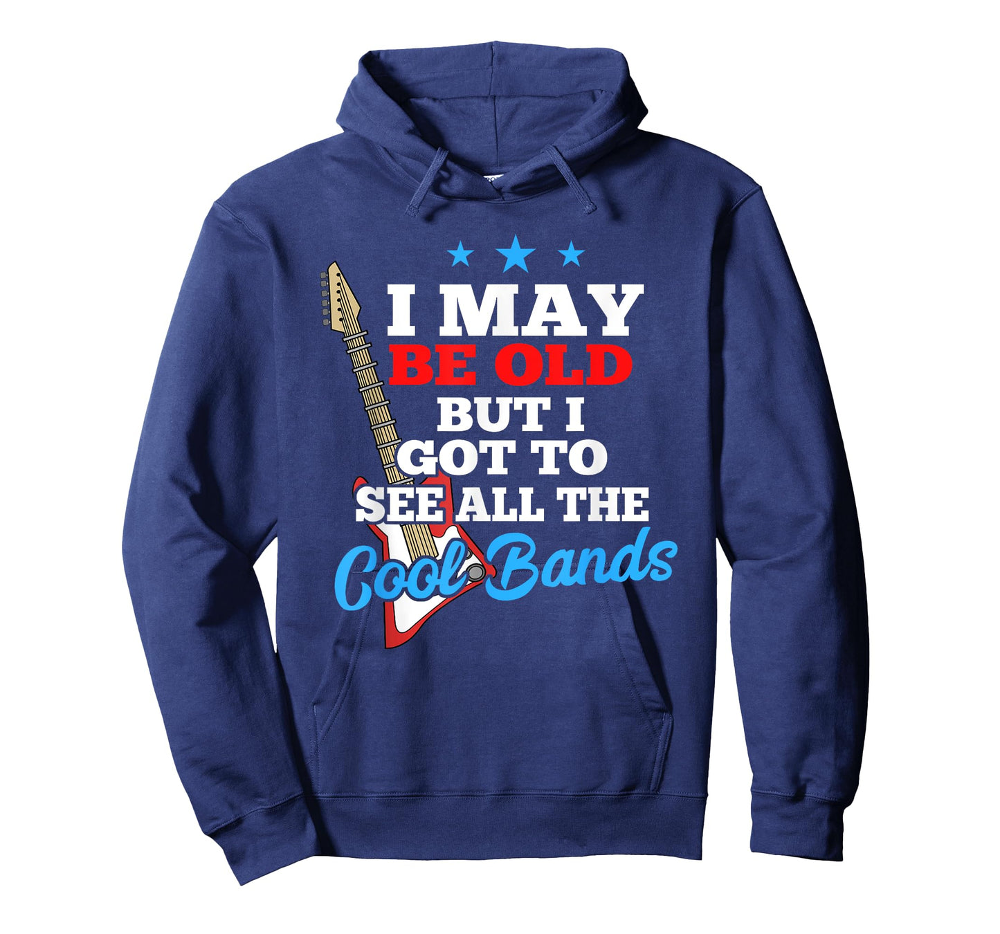 I May Be Old But I Got To See All The Cool Bands T-Shirt T-Shirt