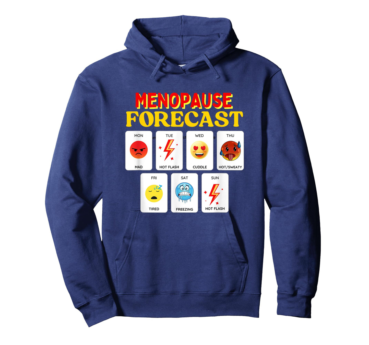 Funny Menopause Weather Forecast Hilarious Hormone Joke Gift T-Shirt