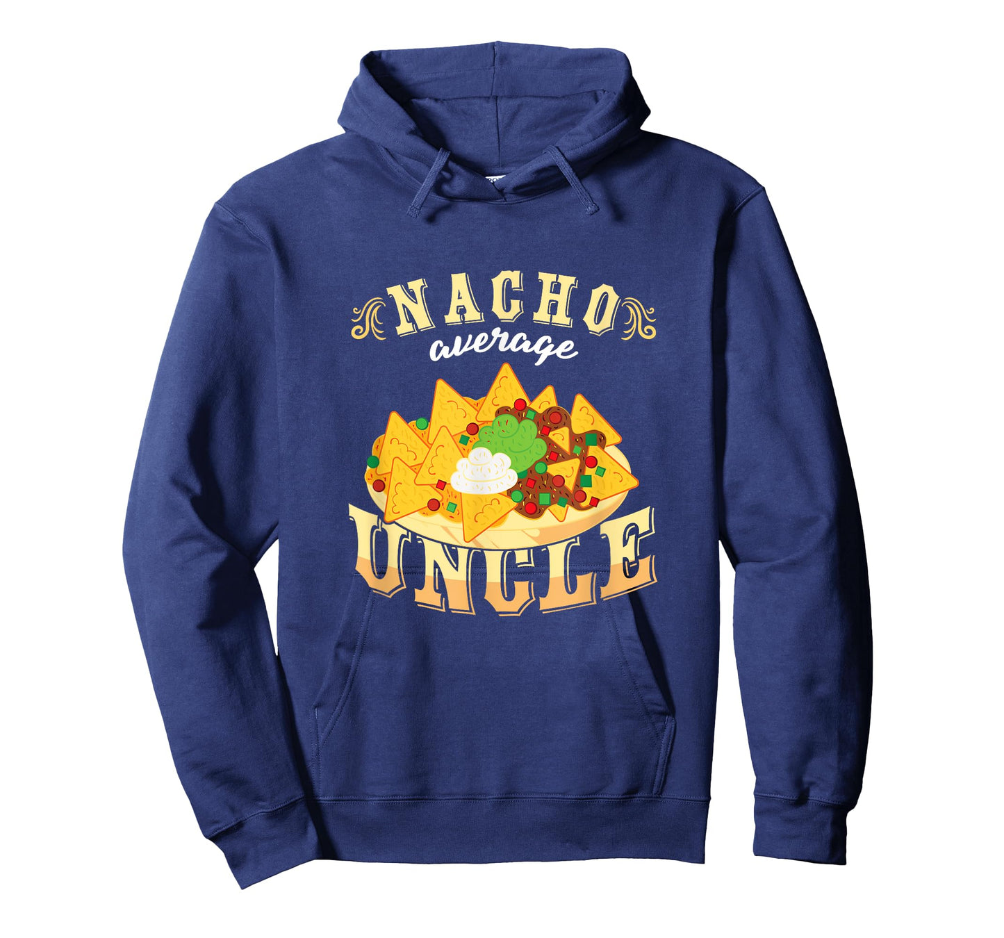 Nacho Average Uncle Mexican Cinco De Mayo T-Shirt