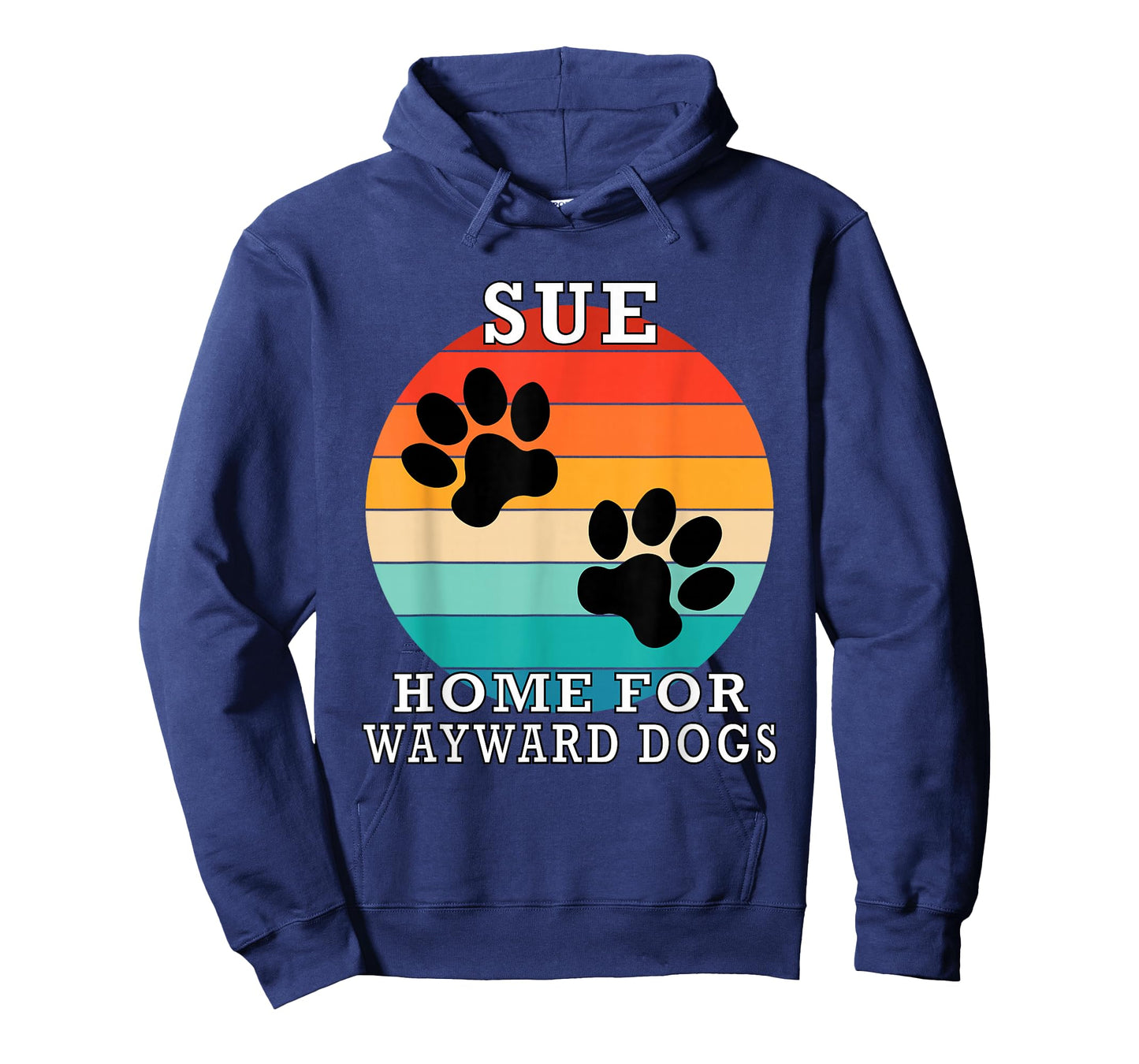 Sue Home for Wayward Dogs Family Name T-Shirt