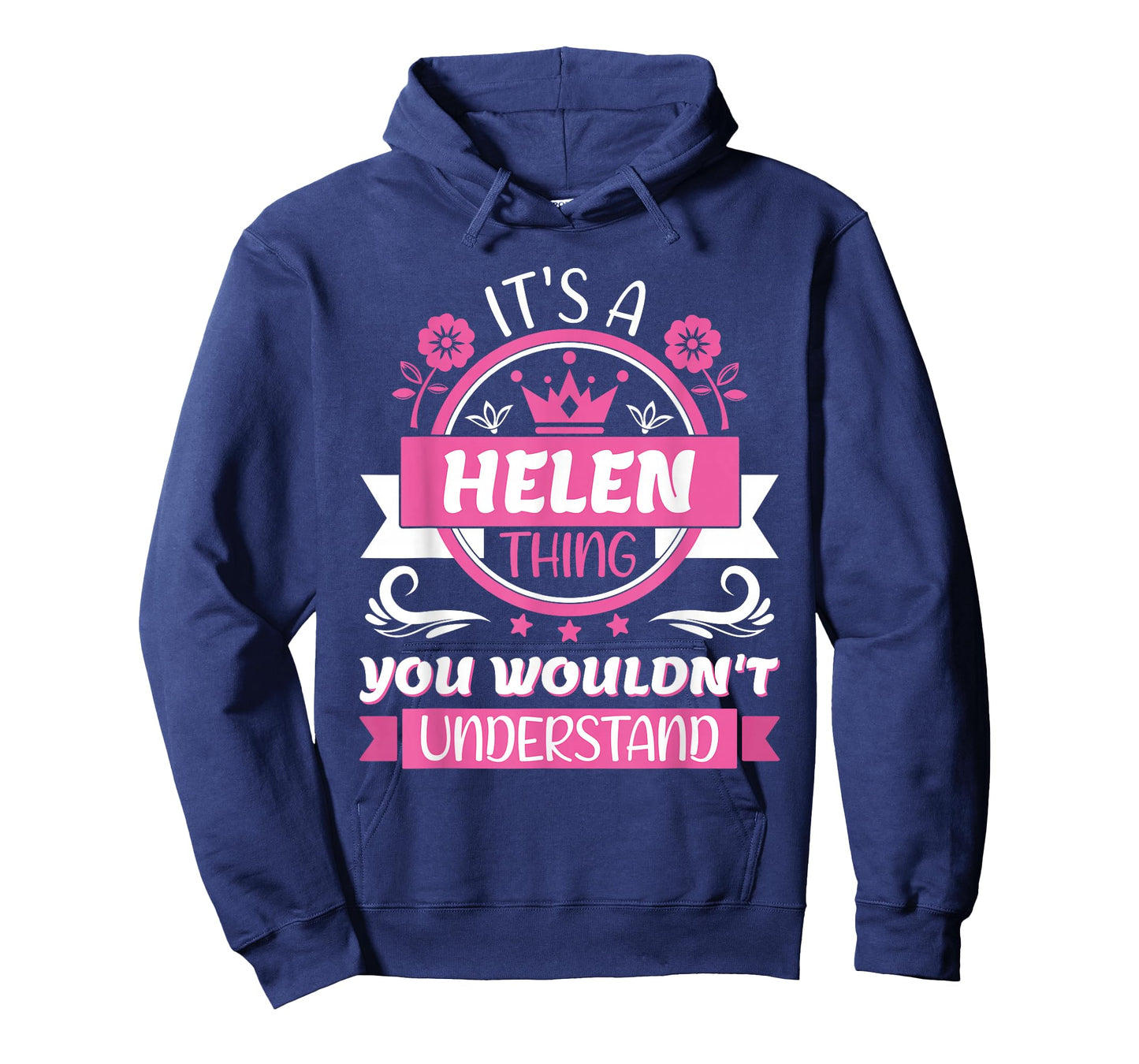 Helen Name | It's a Helen Thing You Wouldn't Understand T-Shirt