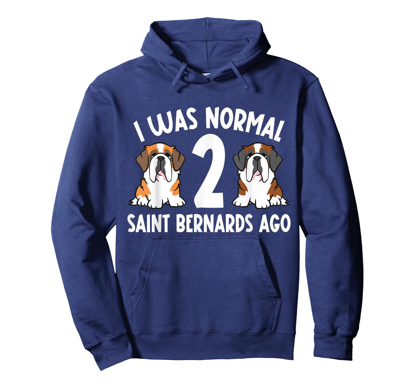 I Was Normal 2 Saint Bernards Ago Saint Bernard Dog T-Shirt