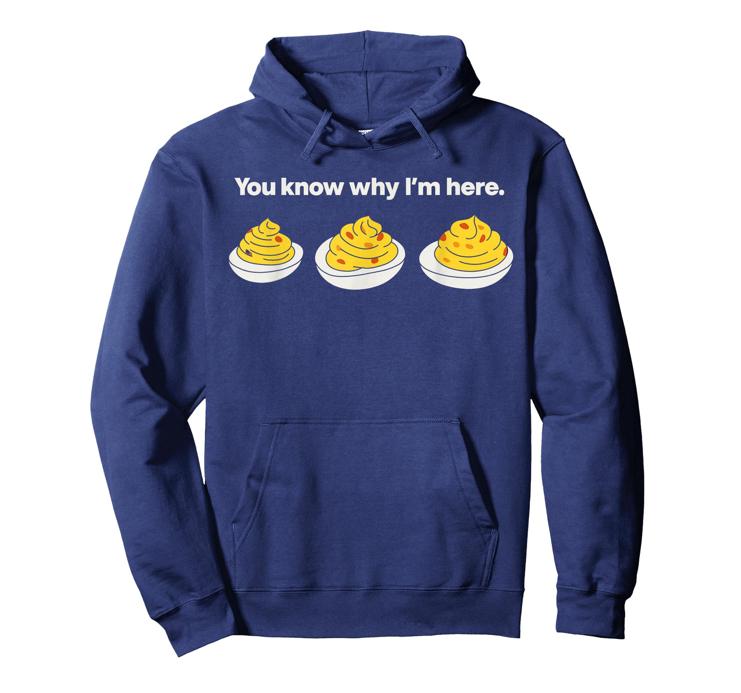 Deviled Eggs You Know Why I'm Here Thanksgiving Fun T-Shirt