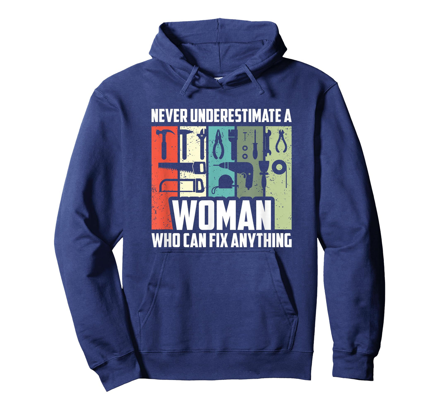 Never Underestimate A Woman Who Can Fix Anything, Handywoman T-Shirt