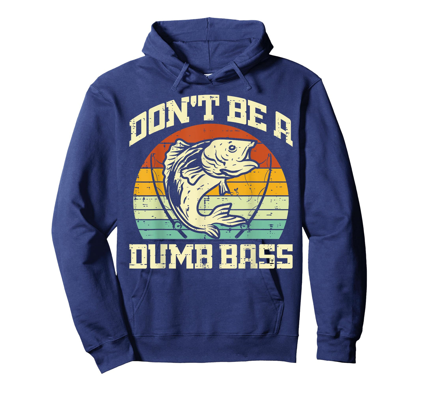 Fishing Dont Be A Bass Retro Fish Joke Fisherman Men Women T-Shirt