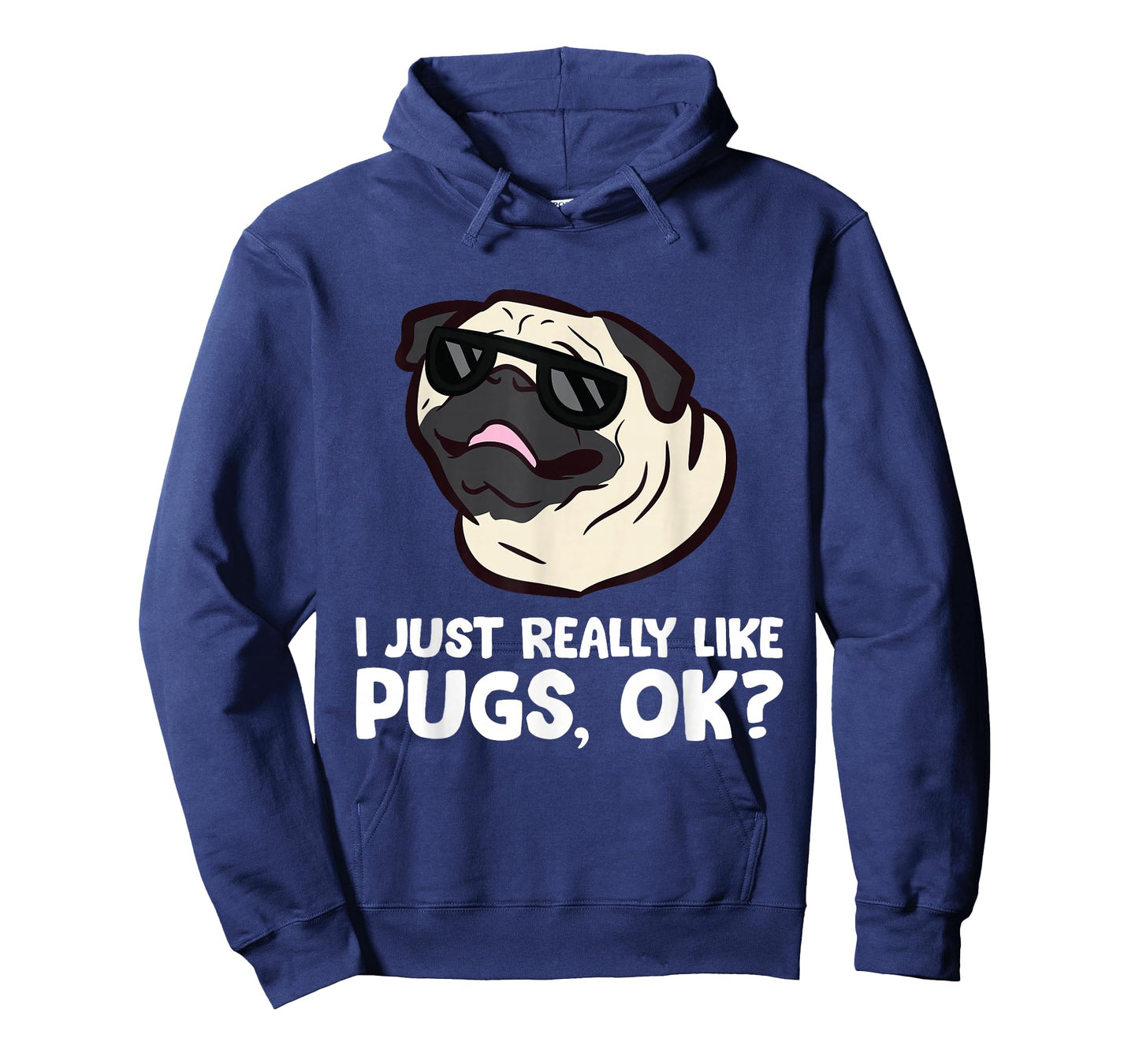 I Just Really Like Pugs, Okay Funny Pug Lover T-Shirt