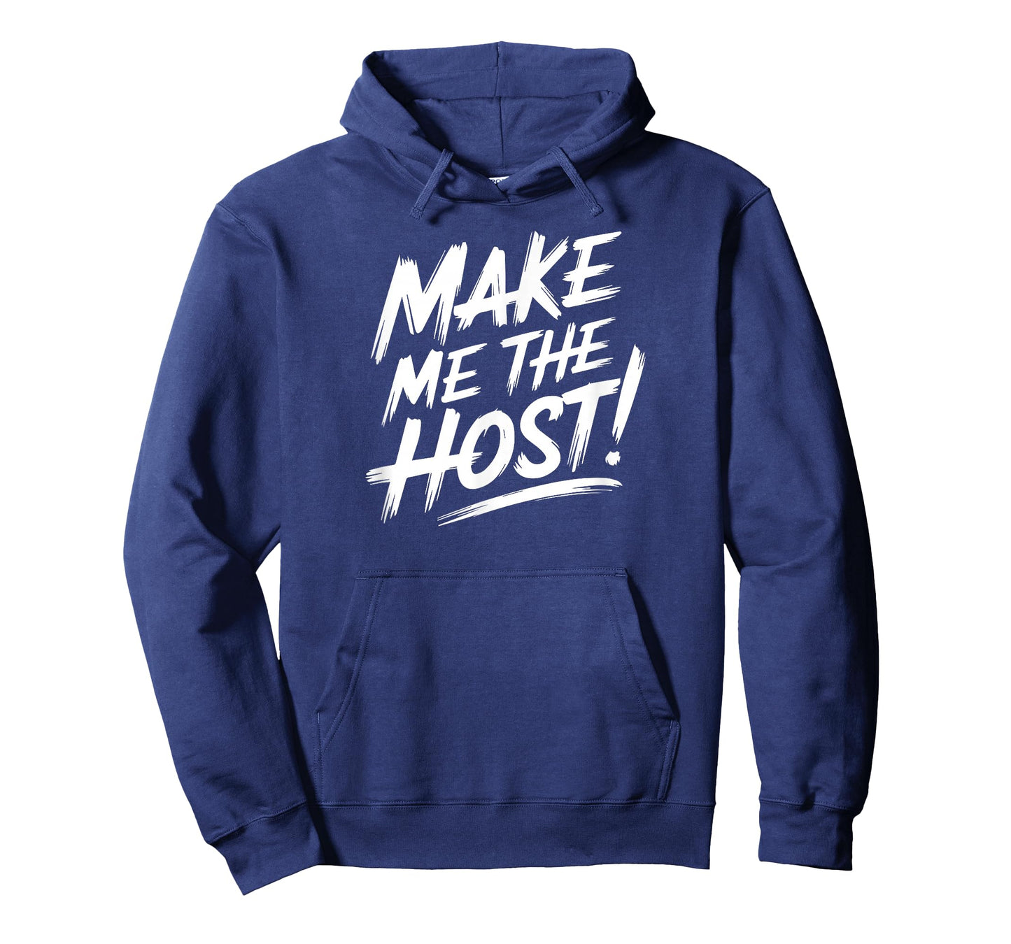 Make Me The Host Home-Based Job Novelty Online Telecommuter T-Shirt