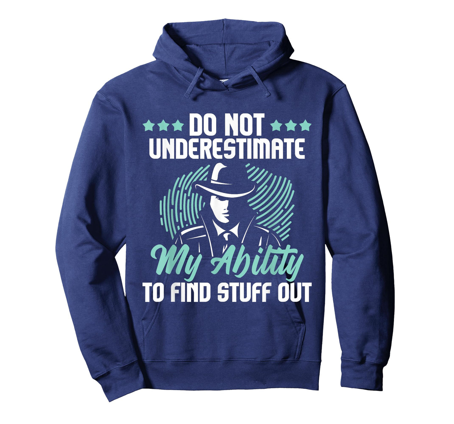 Do Not Underestimate Me - Private Detective Investigator Spy T-Shirt