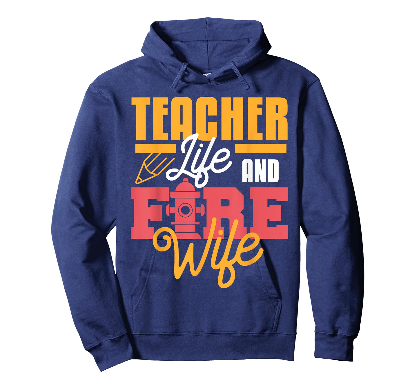 Teacher Life And Fire Wife Funny Fireman Husband Teaching T-Shirt