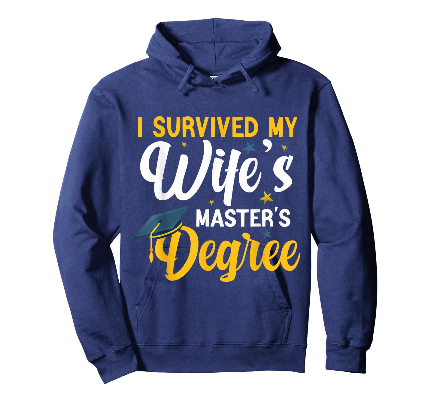 I Survived My Wife's Masters Degree Funny Wife Graduation T-Shirt