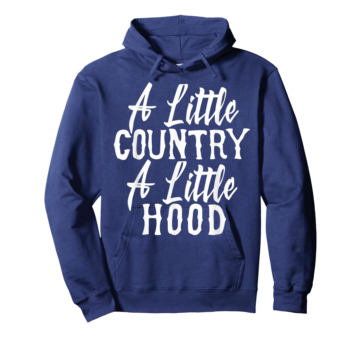 Funny A Little Country A Little Hood T-Shirt