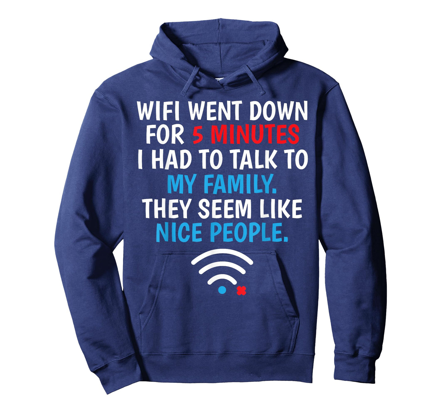 Wifi Went Down For 5 Minutes T-Shirt