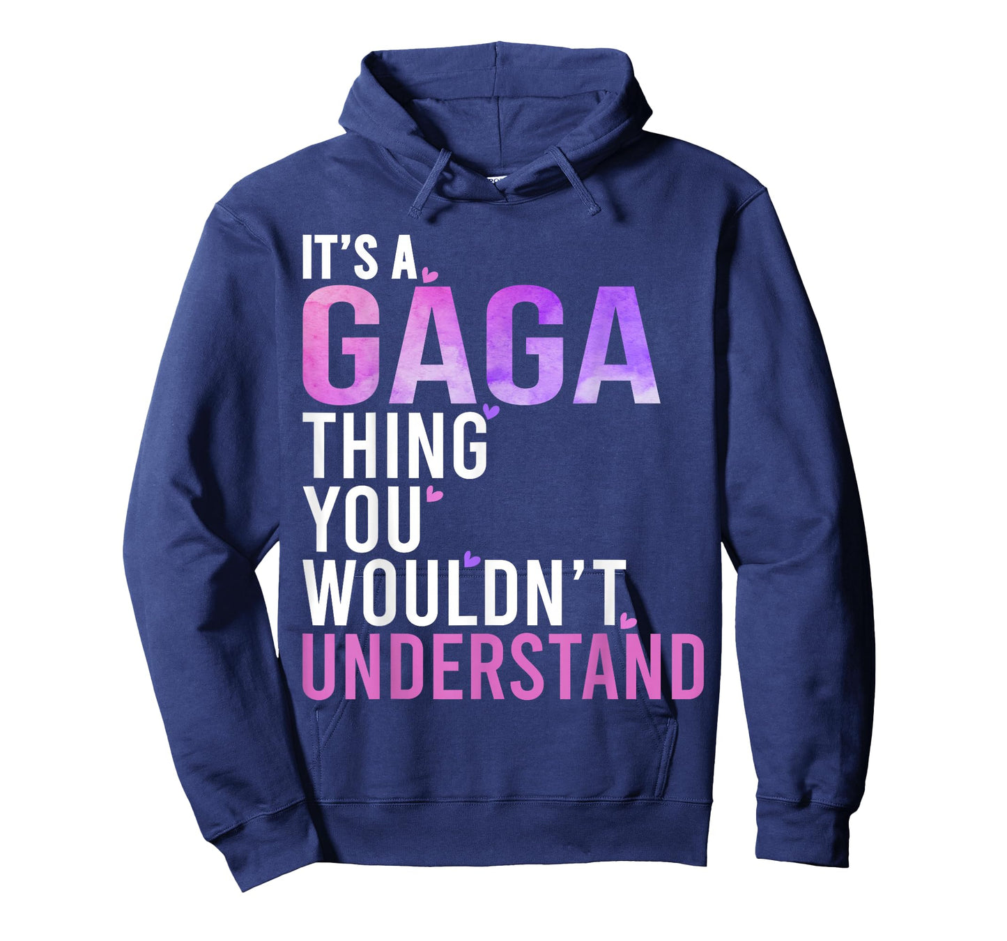 It's A Gaga Thing You Wouldn't Understand Gaga T-Shirt