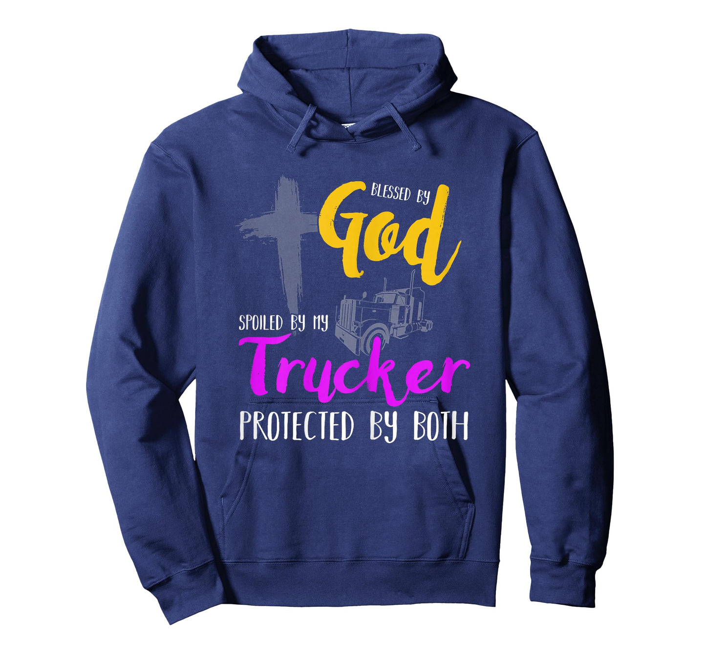 Blessed By God Spoiled By My Trucker For Long Haul Wives T-Shirt