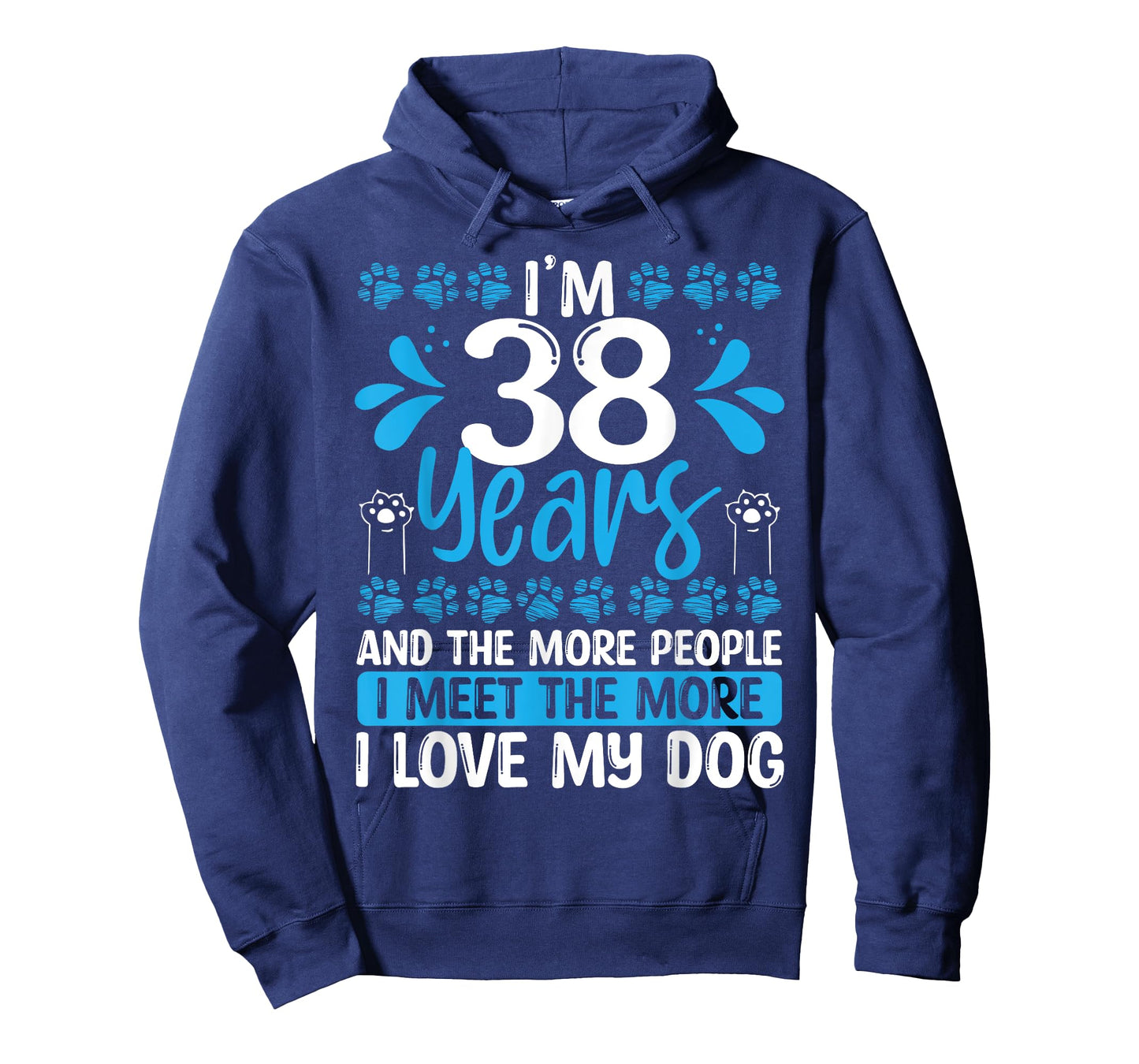 38 Year Old Funny Dog Dad Idea 38 Birthday Humor Pet Mom T-Shirt