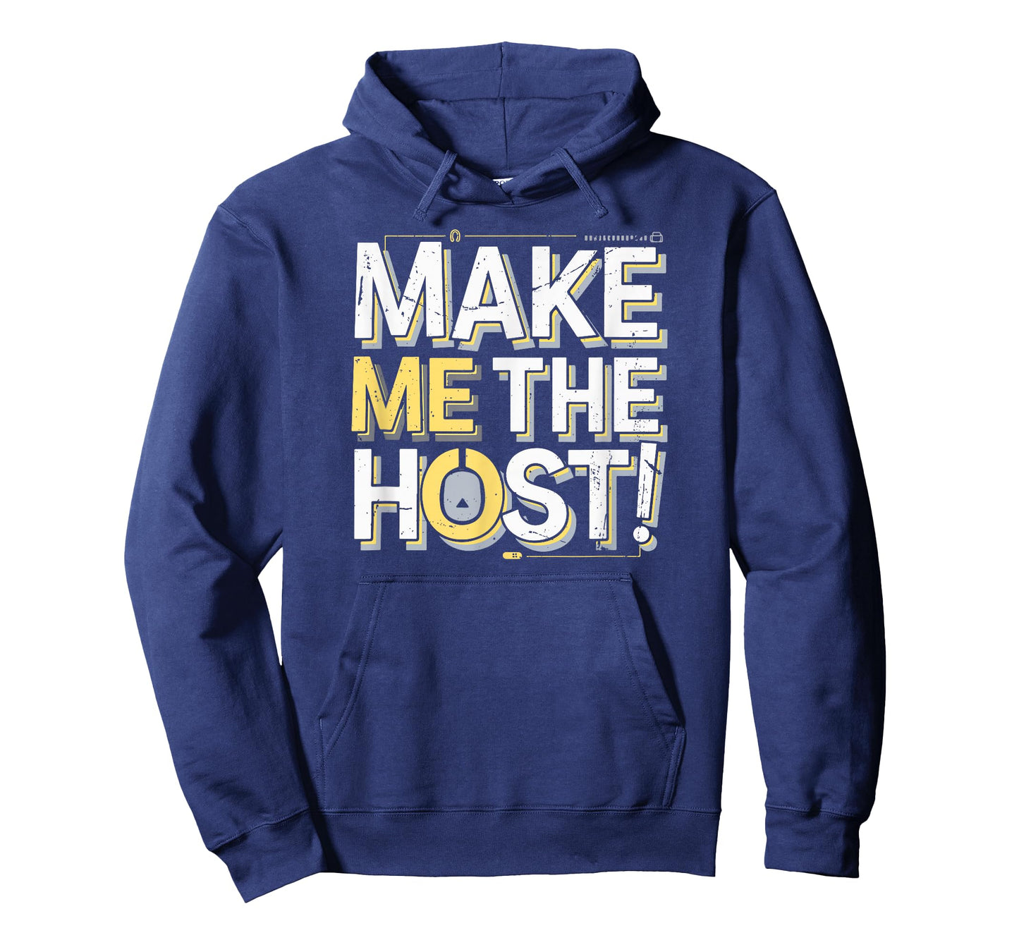 Make Me The Host Funny Cool Home-Based Workers Novelty Pun T-Shirt
