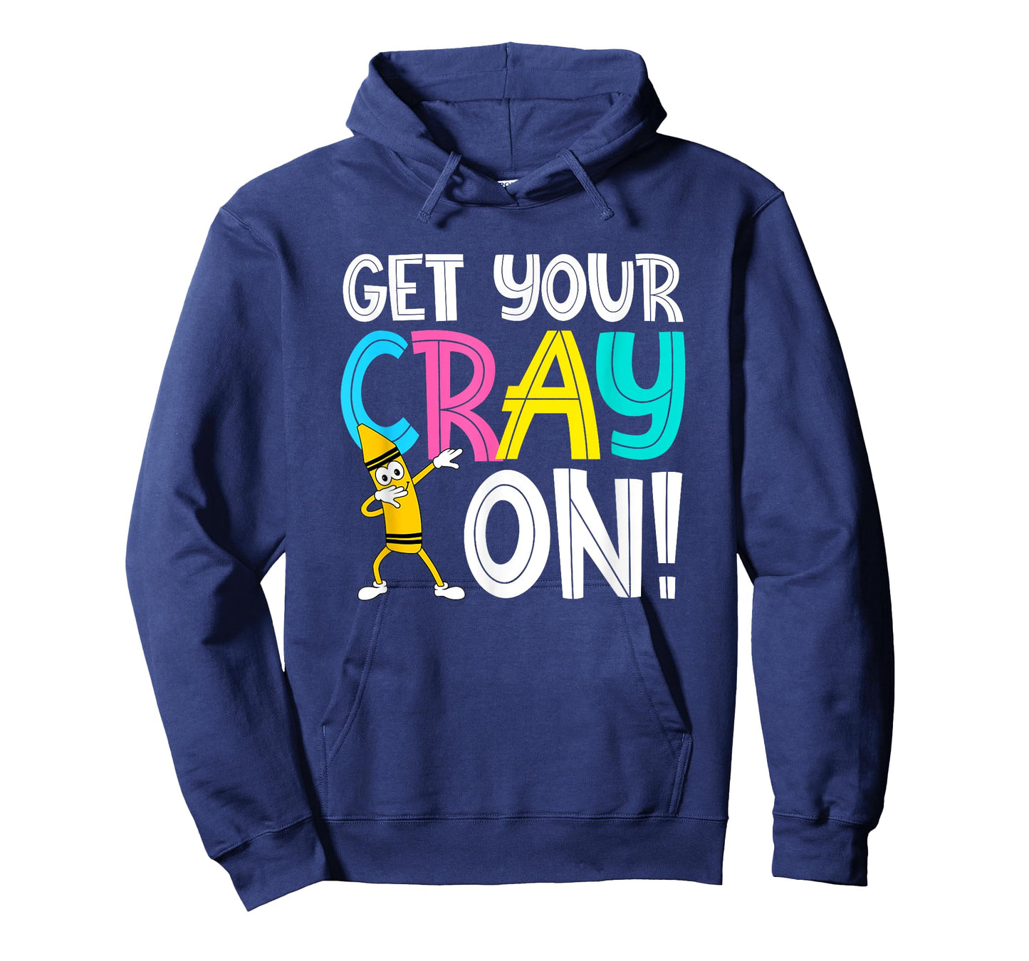 Get Your Cray On Funny Teacher T-Shirt T-Shirt