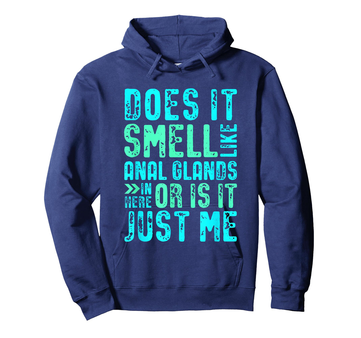 Does it Smell Like Anal Glands Funny Vet tech T-Shirt