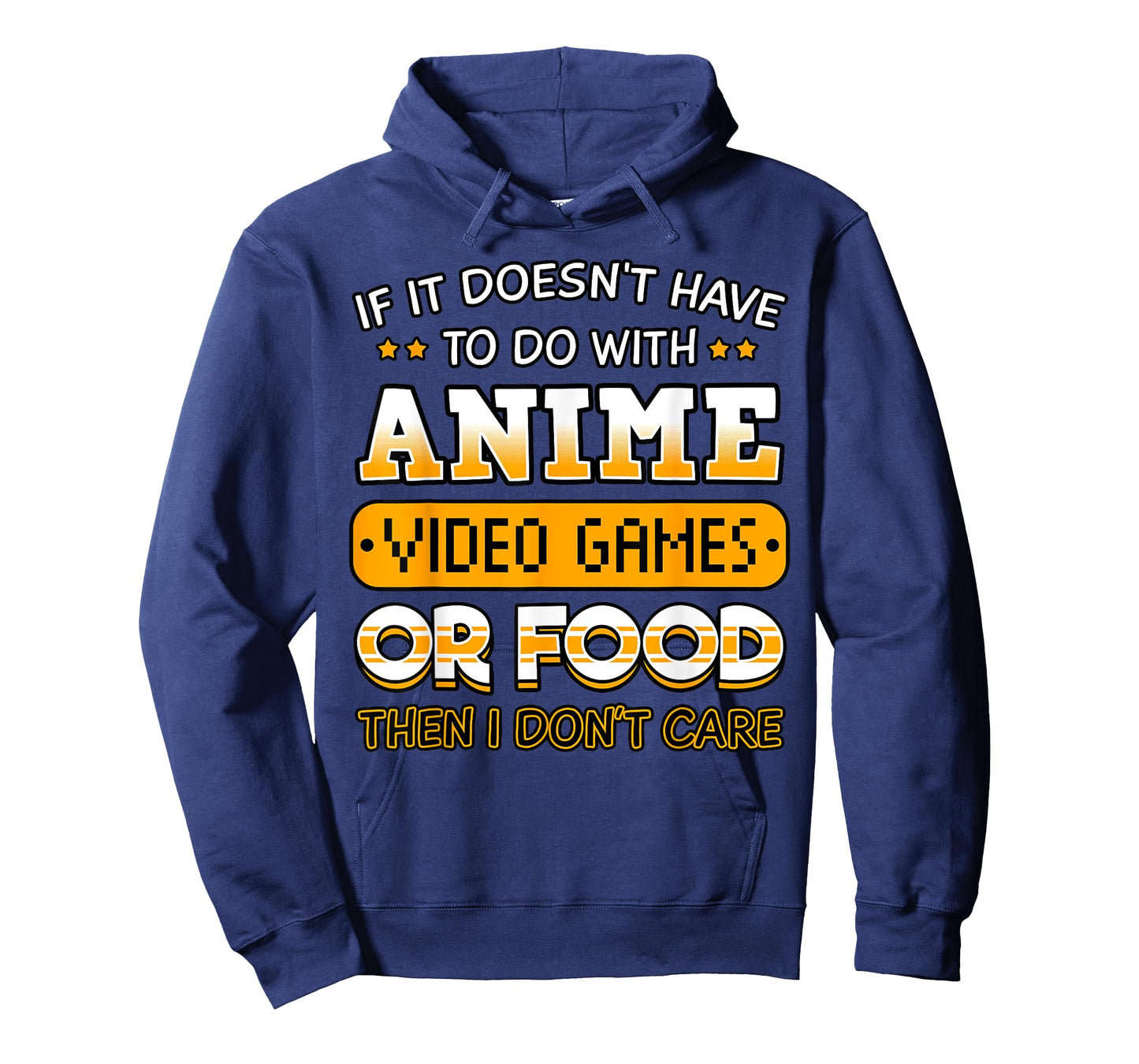 If It Doesn't Have to Do with Anime Video Game Or Food T-Shirt