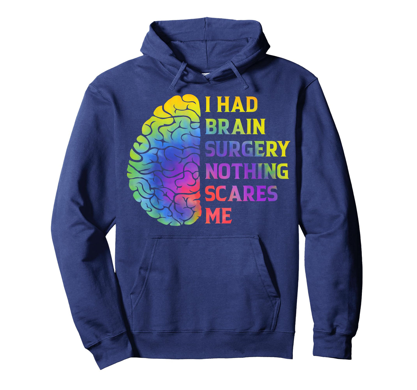 I Had Brain Surgery Nothing Scares Me Post Surgery Recovery T-Shirt