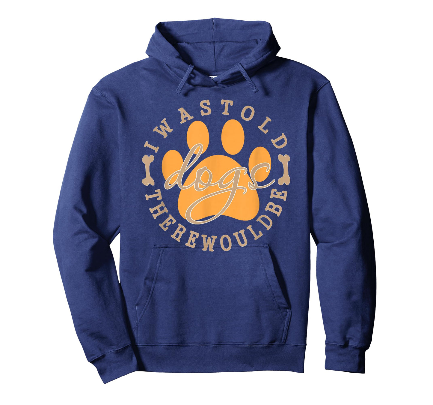 I was Told There Would Be Dogs Rustic Farmhouse T-Shirt