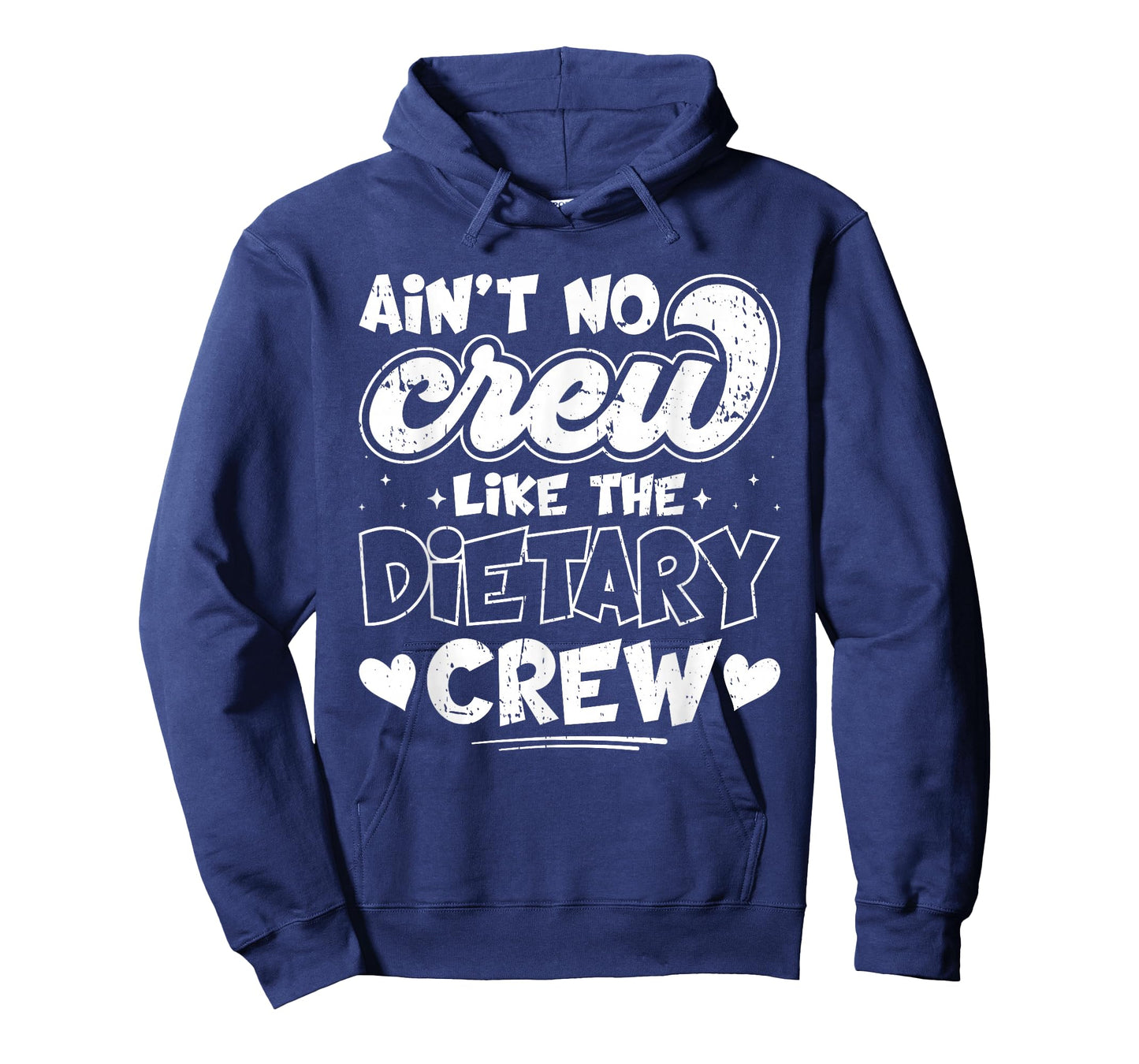 Ain't No Crew Like The Dietary Crew T-Shirt