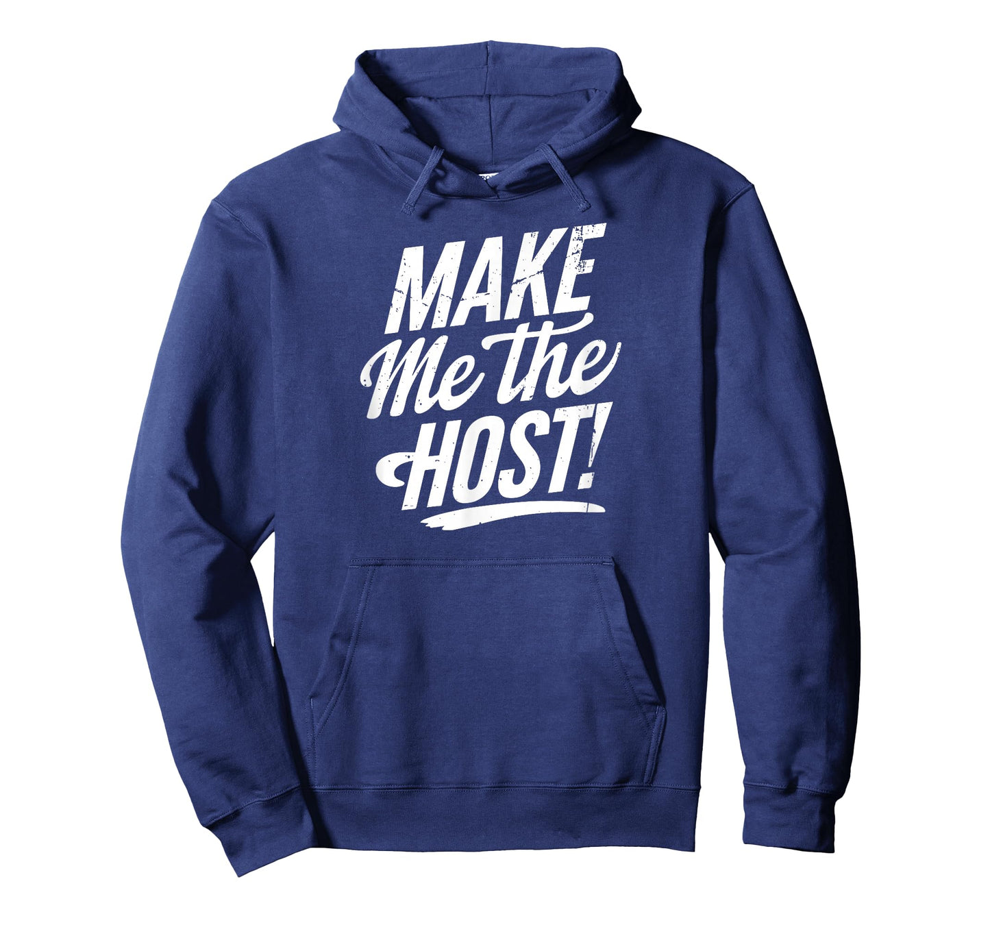Make Me The Host Sarcastic Online Job Employer Cool Novelty T-Shirt