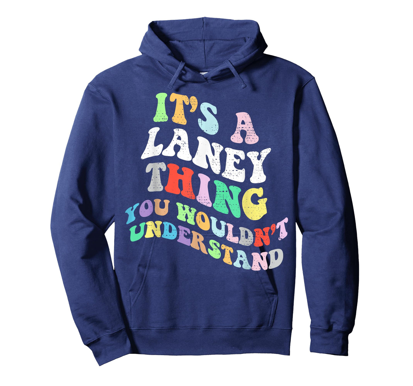 Retro Groovy Its a Laney Thing You Wouldnt Understand T-Shirt