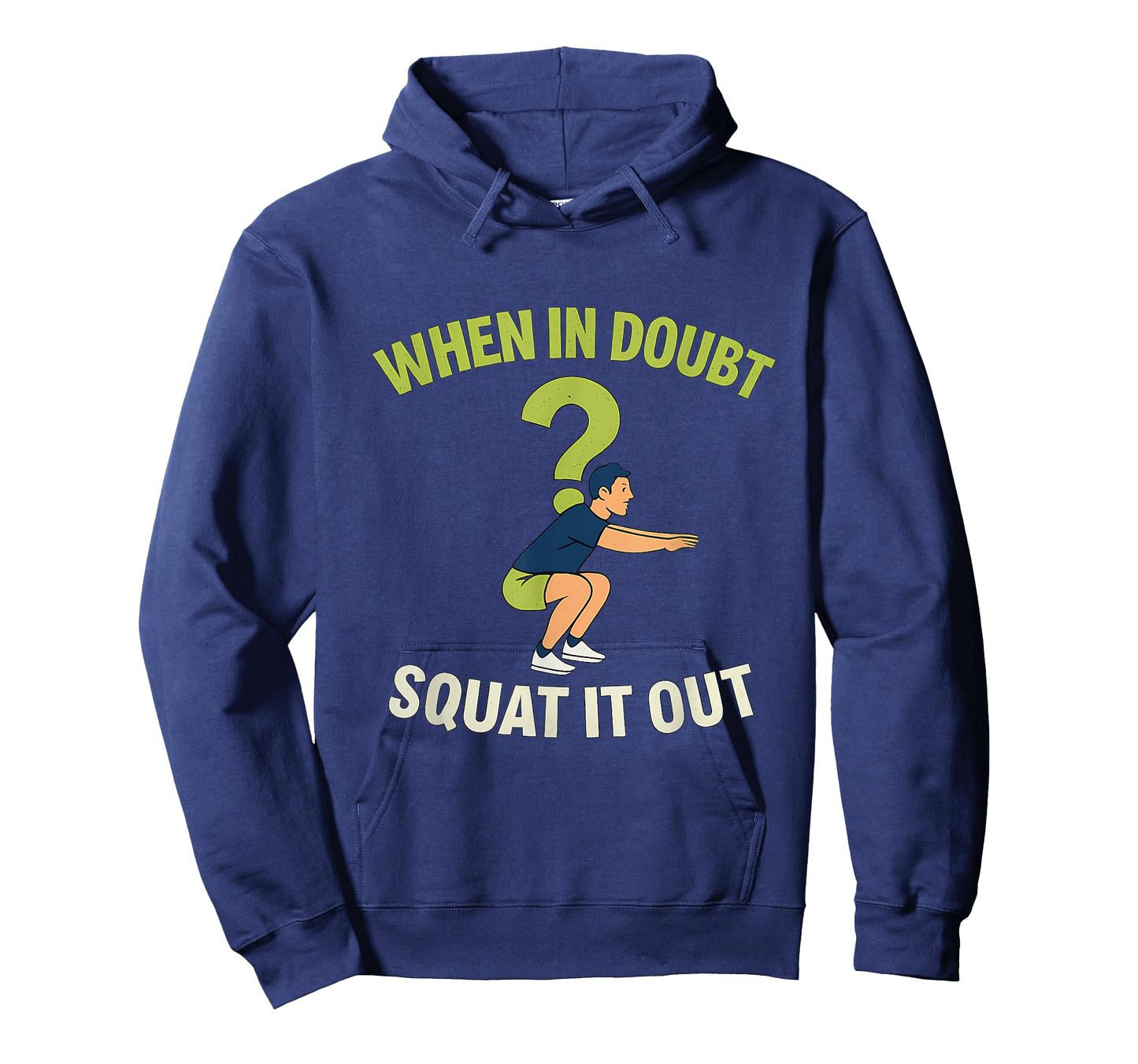 When in Doubt Squat Quote Gym Philosophy Graphic T-Shirt