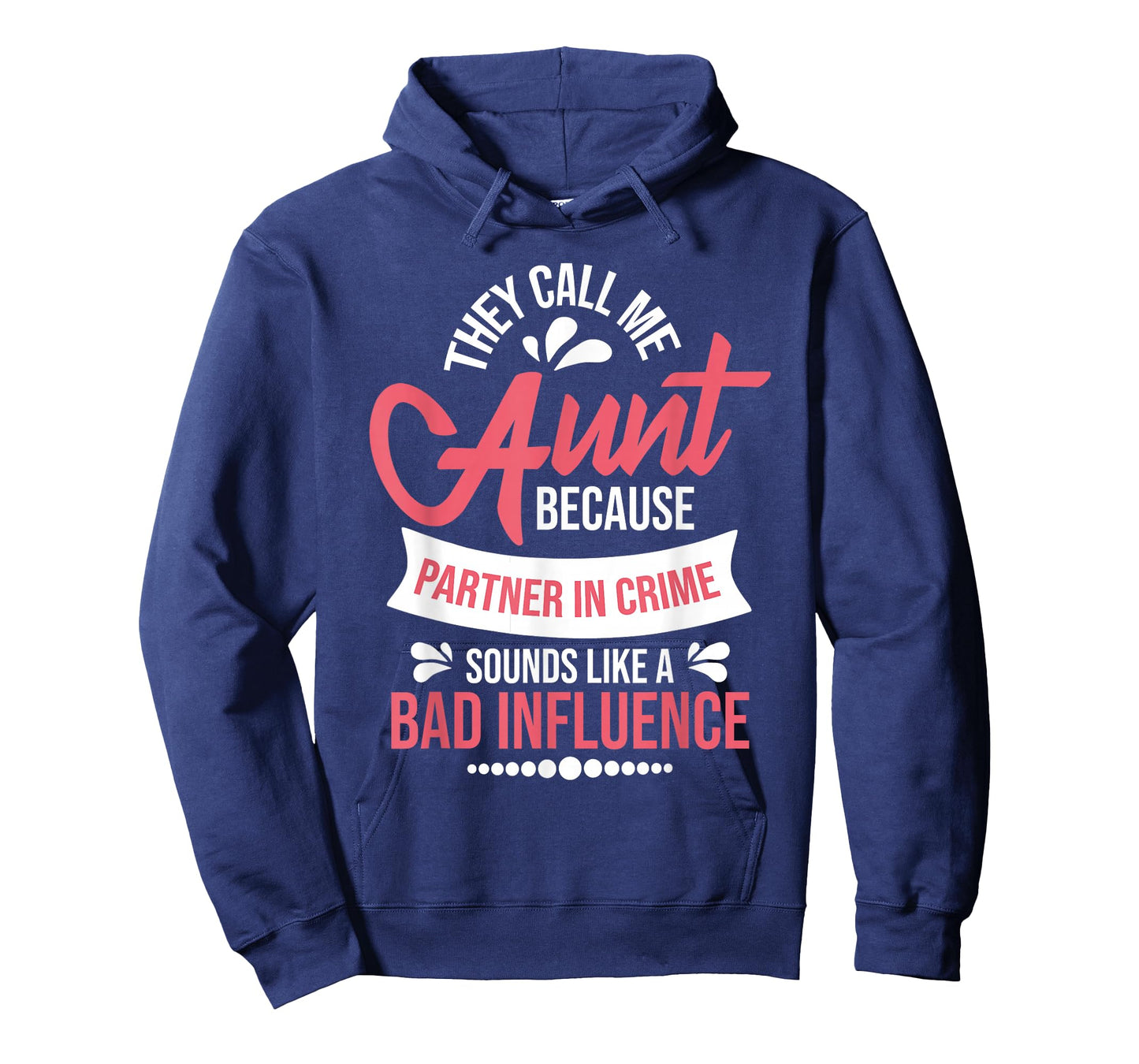 They Call Me Aunt - Partner In Crime Auntie New Niece Nephew T-Shirt