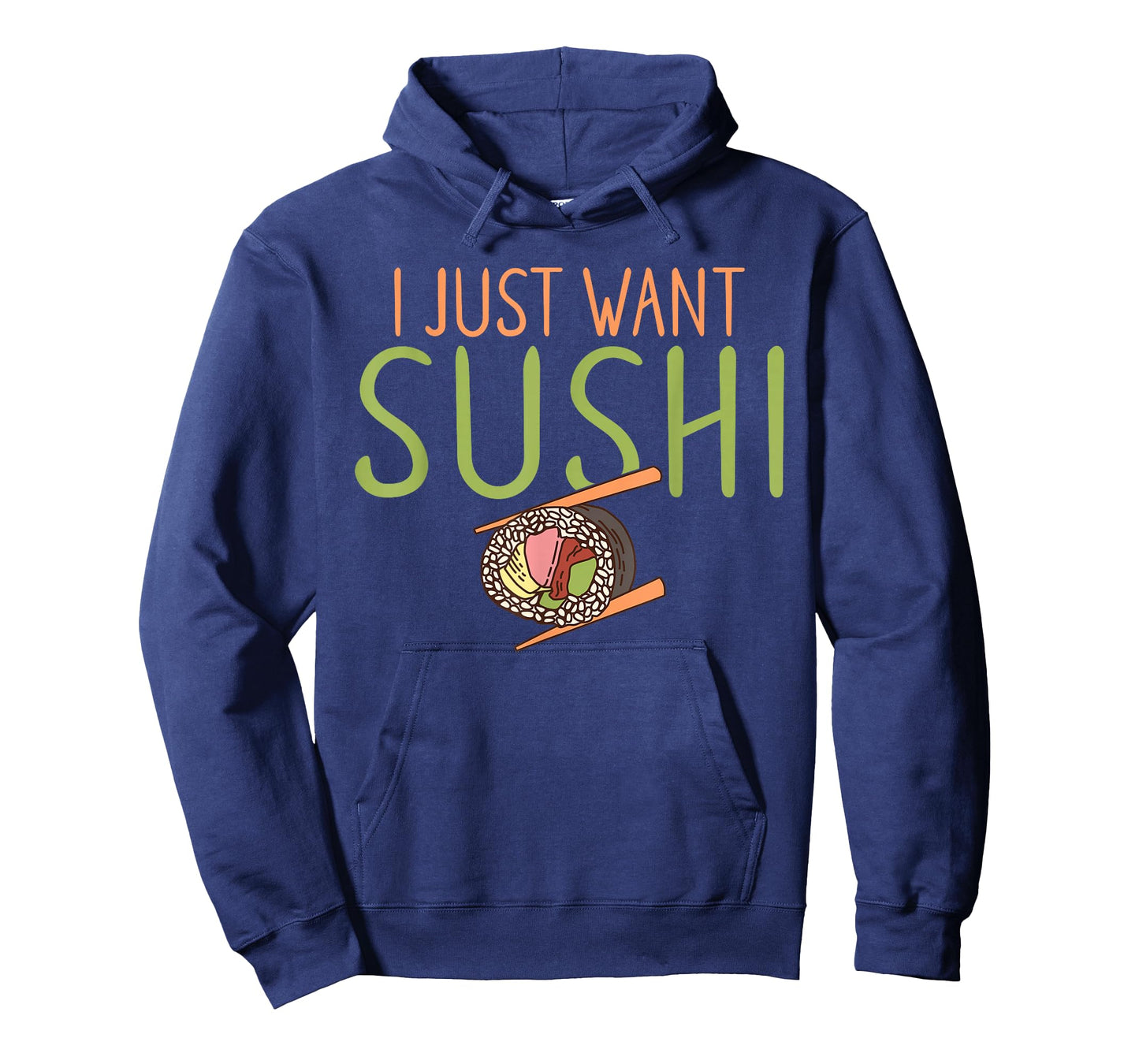 I just want Sushi Japanese Food T-Shirt